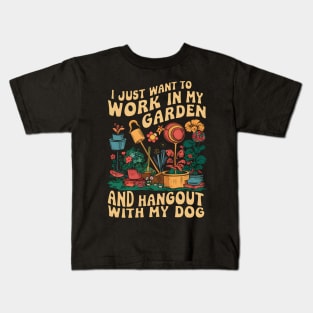 I Just Want to Work In My Garden And Hangout With My Dog | Gardening Kids T-Shirt